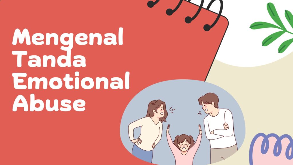 Mengenal Tanda Emotional Abuse