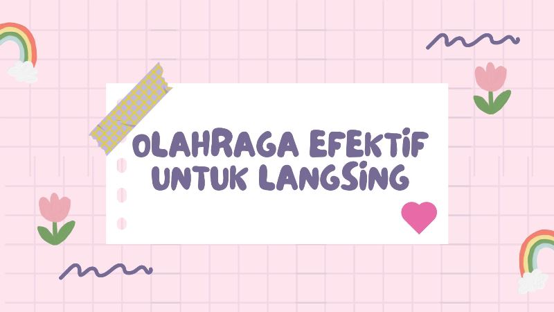 Olahraga Efektif Untuk Langsing